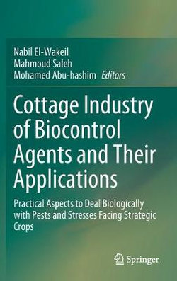 Cottage Industry of Biocontrol Agents and Their Applications