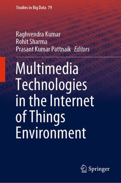 Multimedia Technologies in the Internet of Things Environment