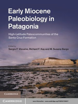 Early Miocene Paleobiology in Patagonia