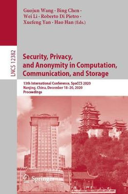 Security, Privacy, and Anonymity in Computation, Communication, and Storage