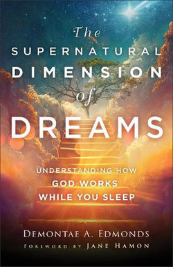 The Supernatural Dimension of Dreams