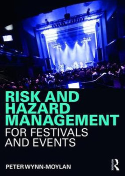 Risk and Hazard Management for Festivals and Events