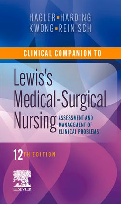 Clinical Companion to Medical-Surgical Nursing E-Book