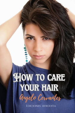 How To Care Your Hair