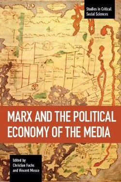 Marx and the Political Economy of the Media