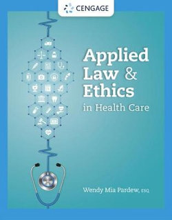 Applied Law and Ethics in Health Care