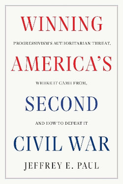 Winning America's Second Civil War