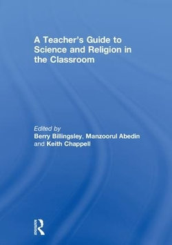 A Teacher's Guide to Science and Religion in the Classroom