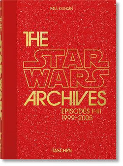 The Star Wars Archives. 1999-2005