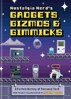 Nostalgia Nerd's Gadgets, Gizmos and Gimmicks