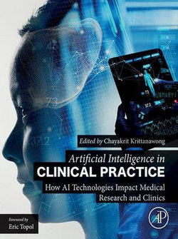 Artificial Intelligence in Clinical Practice