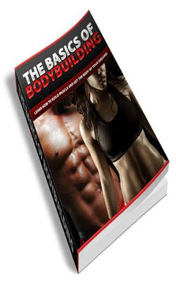 The Basics Of BodyBuilding