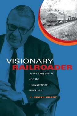 Visionary Railroader