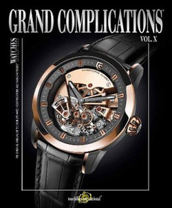 Grand Complications Volume X