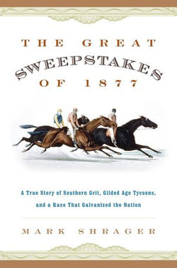 The Great Sweepstakes of 1877