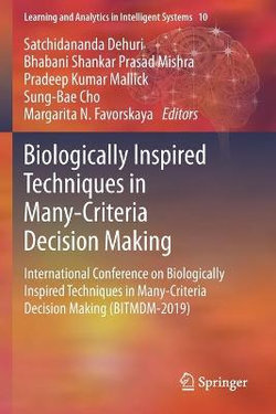 Biologically Inspired Techniques in Many-Criteria Decision Making