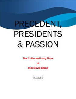 Precedent, Presidents and Passion