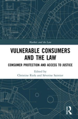 Vulnerable Consumers and the Law