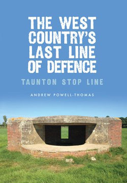 The West Country's Last Line of Defence