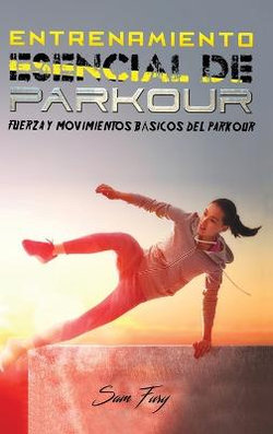 Entrenamiento Esencial de Parkour