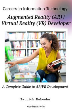 "Careers in Information Technology: AR/VR Developer"