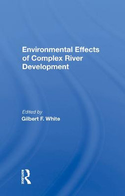 Environmental Effects of Complex River Development