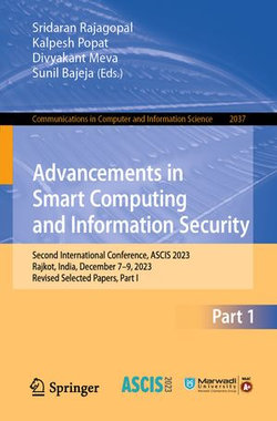 Advancements in Smart Computing and Information Security