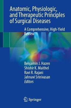 Anatomic, Physiologic, and Therapeutic Principles of Surgical Diseases