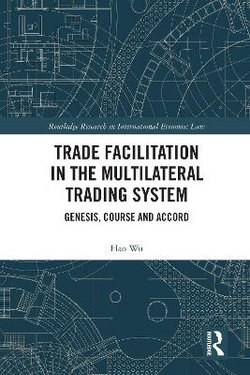 Trade Facilitation in the Multilateral Trading System