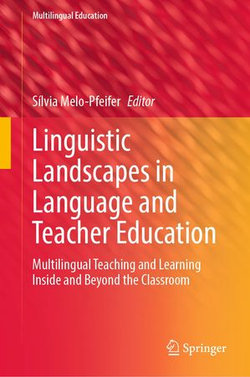 Linguistic Landscapes in Language and Teacher Education