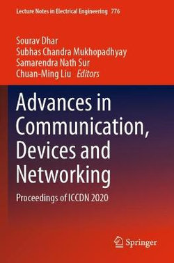 Advances in Communication, Devices and Networking