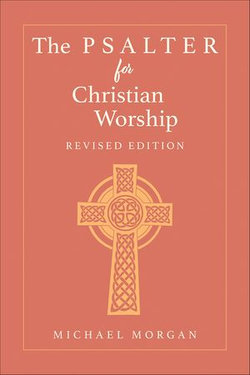 The Psalter for Christian Worship, Revised Edition