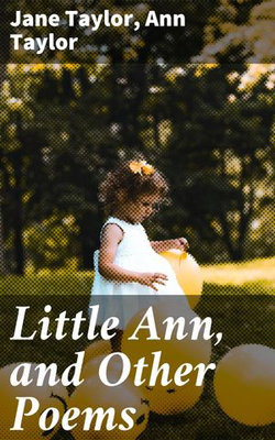 Little Ann, and Other Poems