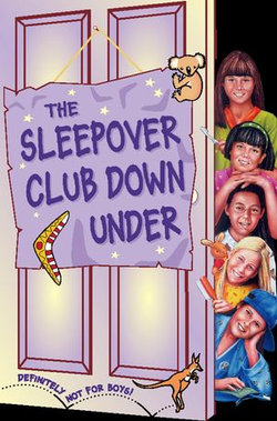 The Sleepover Club Down Under (The Sleepover Club, Book 37)