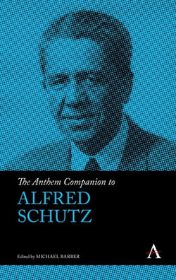 The Anthem Companion to Alfred Schutz