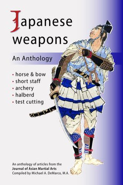 Japanese Weapons: An Anthology