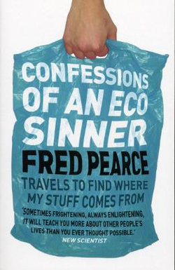 Confessions of an Eco Sinner