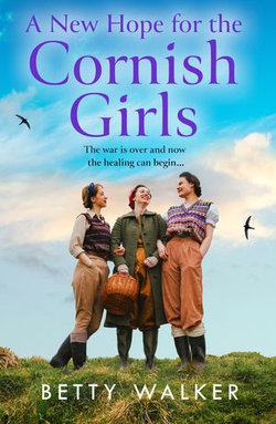 A New Hope for the Cornish Girls (The Cornish Girls Series, Book 7)