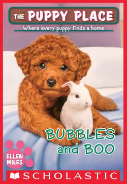 Bubbles and Boo (The Puppy Place #44)