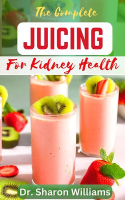 JUICING FOR KIDNEY HEALTH