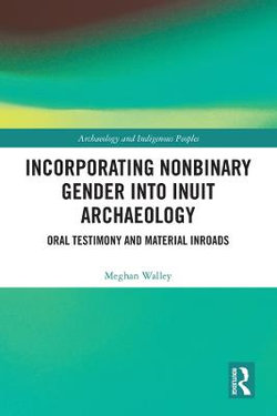 Incorporating Nonbinary Gender into Inuit Archaeology