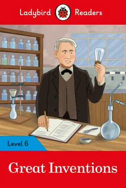 Ladybird Readers Level 6 - Great Inventions (ELT Graded Reader)