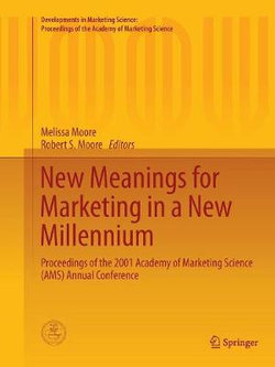 New Meanings for Marketing in a New Millennium