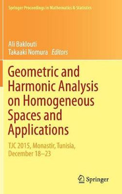 Geometric and Harmonic Analysis on Homogeneous Spaces and Applications