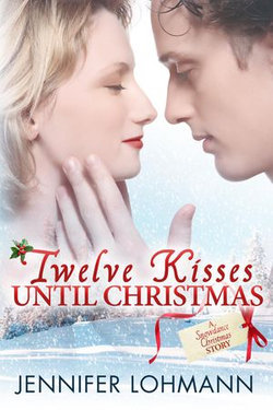 Twelve Kisses Until Christmas