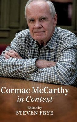 Cormac Mccarthy in Context