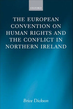 The European Convention on Human Rights and the Conflict in Northern Ireland