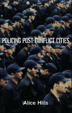 Policing Post-Conflict Cities