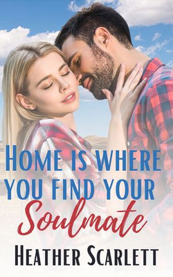 Home Is Where You Find Your Soulmate