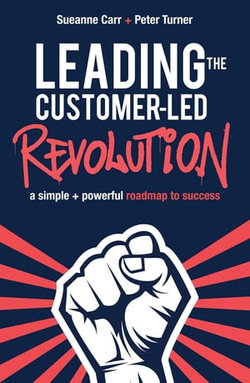 Leading the Customer-Led Revolution